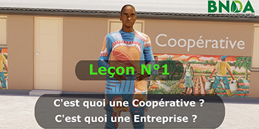 Leçon 1 : C’est quoi une coopérative ? C’est quoi une Entreprise ?